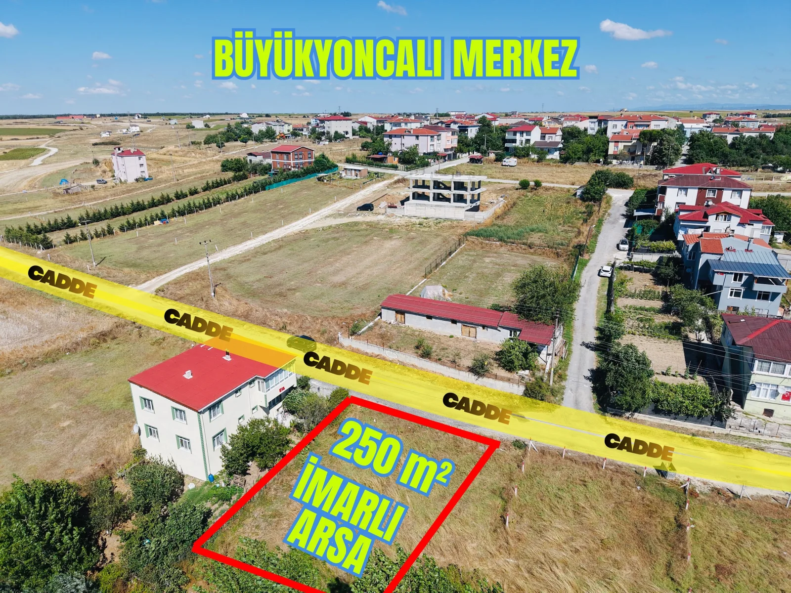 BÜYÜKYONCALI MERKEZİN EN UYGUN ARSASI